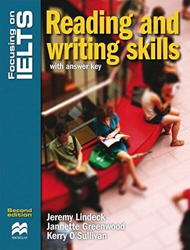Focusing on IELTS. Skills Book and Key: Reading and Writing Skills