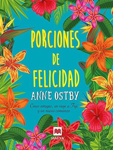Porciones de felicidad (Grandes Novelas)