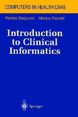 Introduction to Clinical Informatics (Health Informatics)