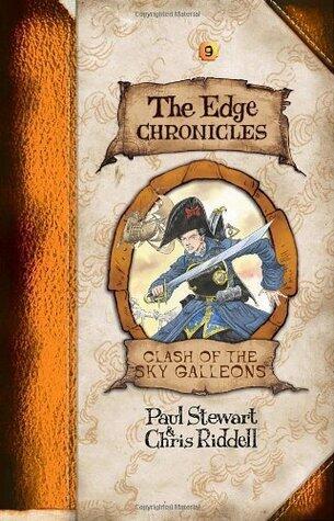 The Edge Chronicles 3: The Clash of the Sky Galleons: Third Book of Quint