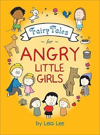 Fairy Tales for Angry Little Girls