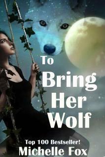 To Bring Her Wolf