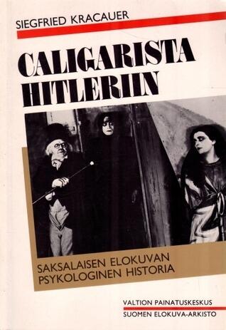 Caligarista Hitleriin: Saksalaisen elokuvan psykologinen historia