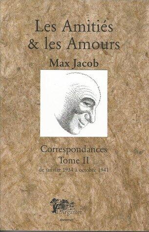 Correspondances Tome 2 : Les Amitiés et les Amours