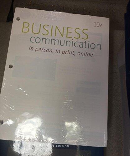 Business Communication: In Person, In Print, Online, Loose-Leaf Version