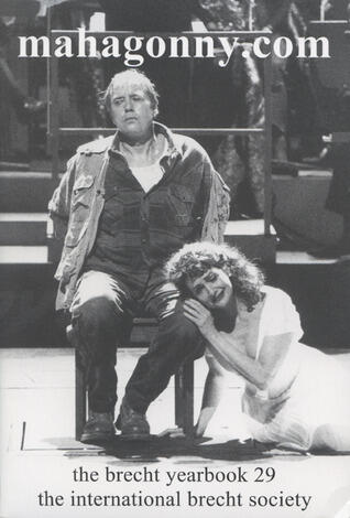 The Brecht Yearbook / Das Brecht-Jahrbuch, Volume 29: Mahagonny.com