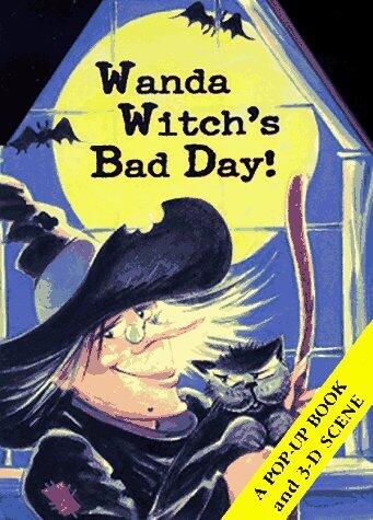 Wanda Witch's Bad Day!