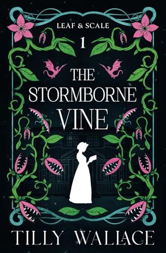 The Stormborne Vine