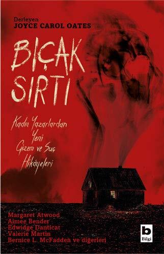 Bicak Sirti; Kadin Yazarlardan Yeni Gizem ve Suc Hikayeleri