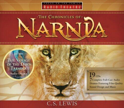 The Chronicles of Narnia: Never Has the Magic Been So Real (Radio Theatre) [Full Cast Drama]