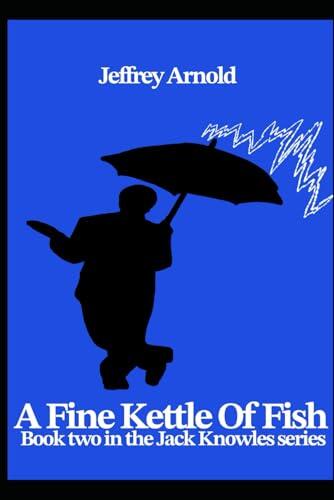 A Fine Kettle of Fish: Jeffrey Arnold