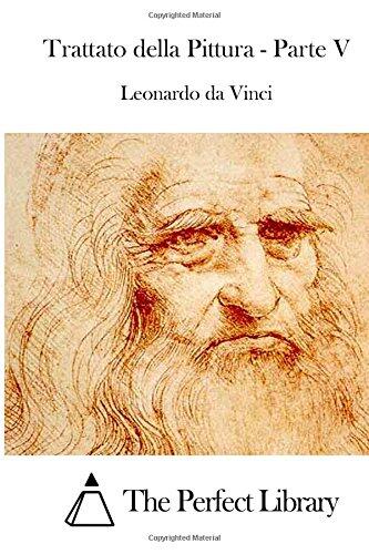 Trattato della Pittura - Parte V (Perfect Library)