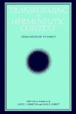 Transforming the Hermeneutic Context: From Nietzsche to Nancy