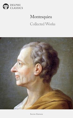 Delphi Collected Works of Montesquieu