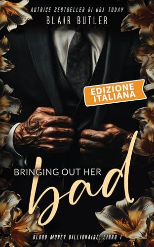 Bringing Out Her Bad