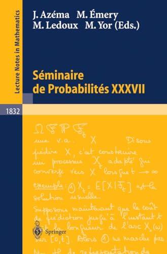 Séminaire de Probabilités XXXVII