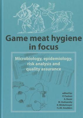 game-meat-hygiene-in-focus-microbiology-epidemiology-risk-analysis-and-quality-assurance