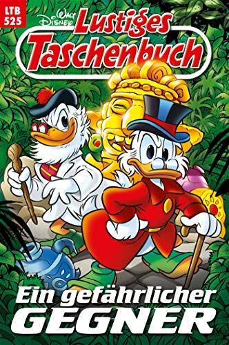 Lustiges Taschenbuch Nr. 525: Ein gefährlicher Gegner
