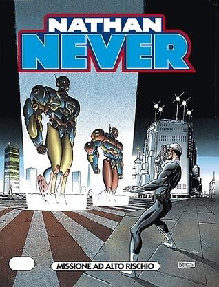 Nathan Never n. 105: Missione ad alto rischio