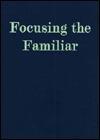 Focusing the Familiar: A Translation and Philosophical Interpretation of the Zhongyong