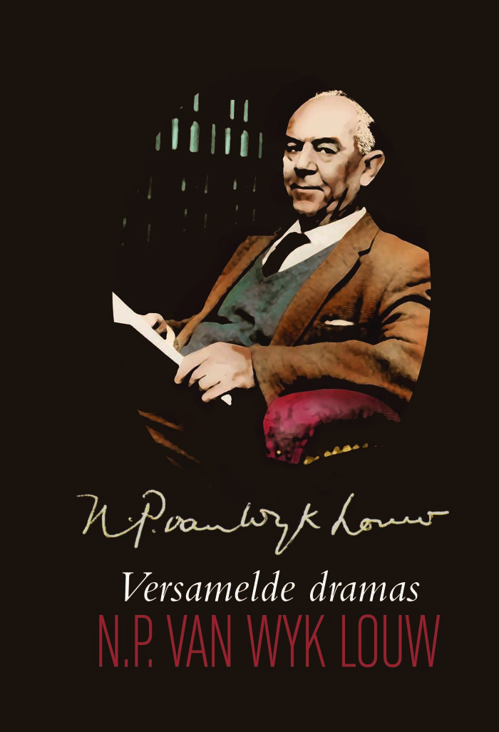 N.P. Van Wyk Louw Versamelde Dramas