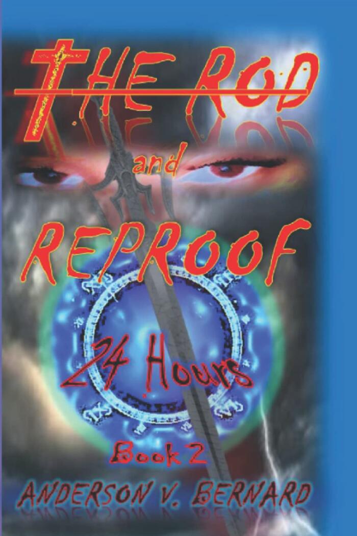 "The Rod & Reproof.": 24 Hours, book 2.