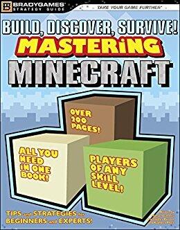 Build, Discover, Survive!: Mastering Minecraft Strategy Guide