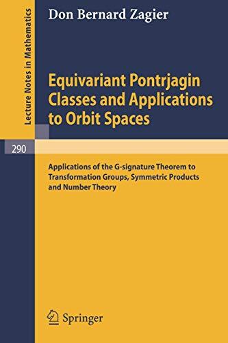Equivariant Pontrjagin Classes and Applications to Orbit Spaces: Applications of the G-Signature Theorem to Transformation Groups, Symmetric Products ... Theory