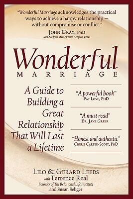 Wonderful Marriage: A Guide to Building a Great Relationship That Will Last a Lifetime
