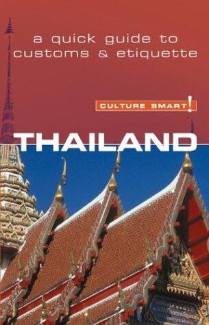 Thailand: A Quick Guide to Customs & Etiquette