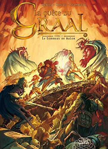 La Quête du Graal (T02): Le Tombeau de Balor