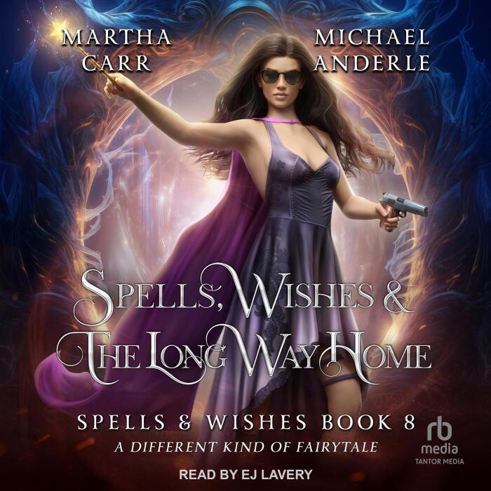 Spells, Wishes, & the Long Way Home: Spells & Wishes, Book 8