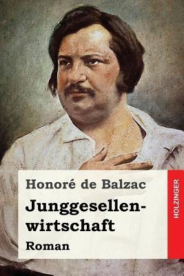 Junggesellenwirtschaft: Roman