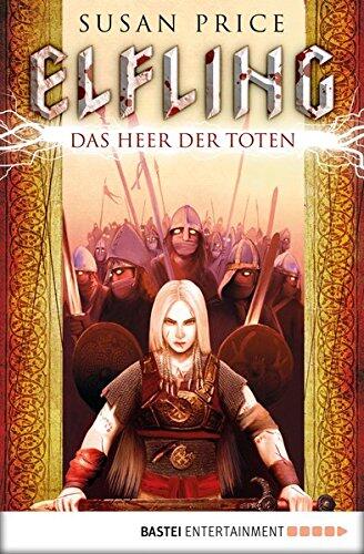 Elfling - Das Heer der Toten: Roman