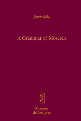 A Grammar of Moset�n