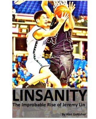 Linsanity: The Improbable Rise of Jeremy Lin