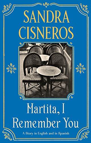Martita, I Remember You: A Story in English and Spanish