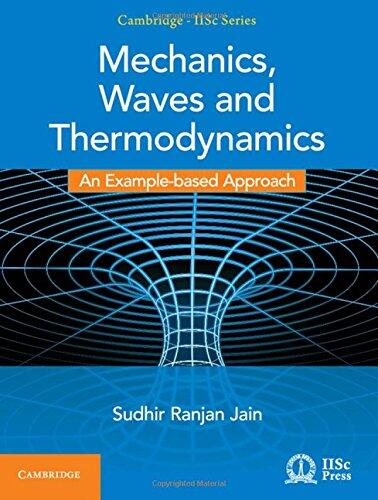 Mechanics, Waves and Thermodynamics: An Example-based Approach