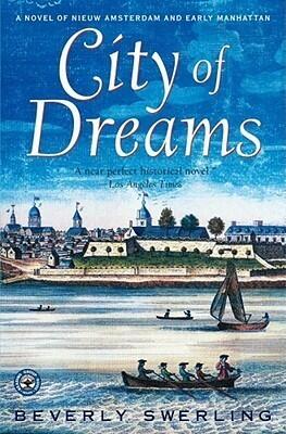 City of Dreams: A Novel of Early Manhattan