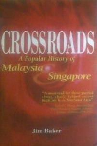 Crossroads: A popular history of Malaysia & Singapore