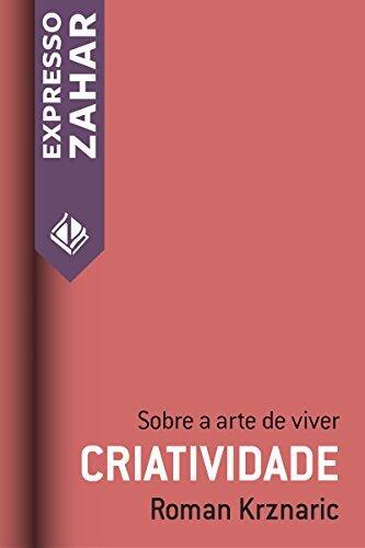 Criatividade: Sobre A Arte de Viver