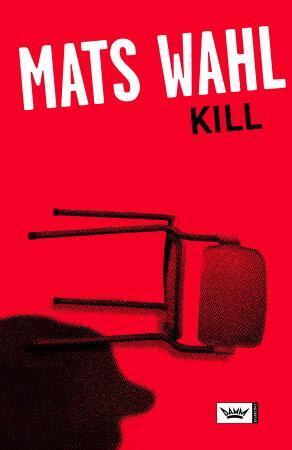 Kill