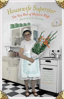 Housewife Superstar: The very best of Marjorie Bligh