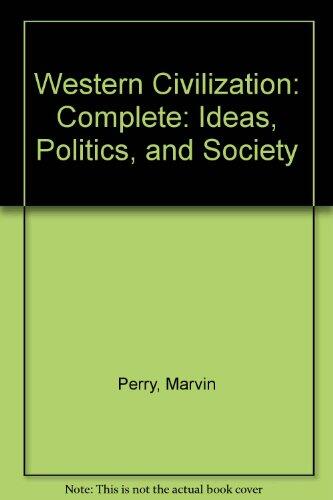Western Civilization: Ideas, Politics, and Society (Complete Edition)
