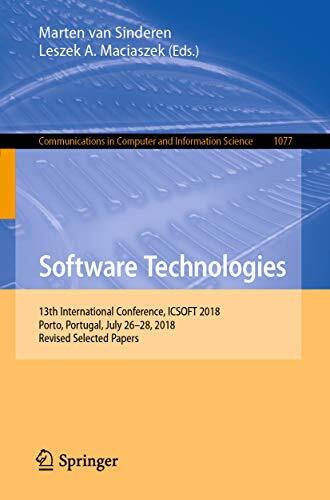 Software Technologies: 13th International Conference, ICSOFT 2018, Porto, Portugal, July 26-28, 2018, Revised Selected Papers