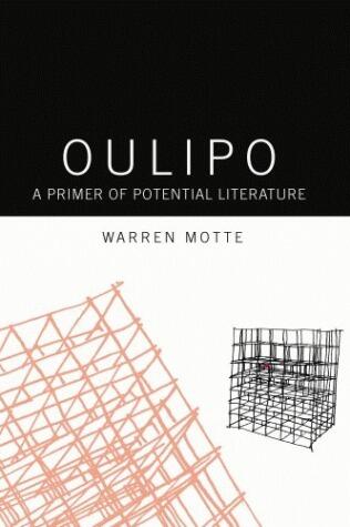 Oulipo: A Primer of Potential Literature