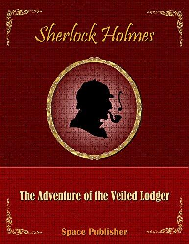Sherlock Holmes: The Adventure of the Veiled Lodger