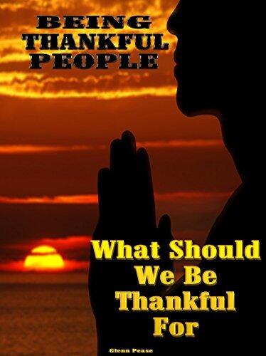 What should we be thankful for: Being grateful and showing thanks to God is the answer