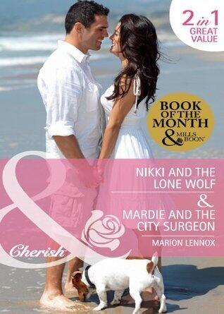 Nikki and the Lone Wolf / Mardie and the City Surgeon
