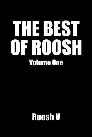 The Best Of Roosh: Volume 1
